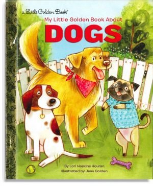 My Little Golden Book About Dogs