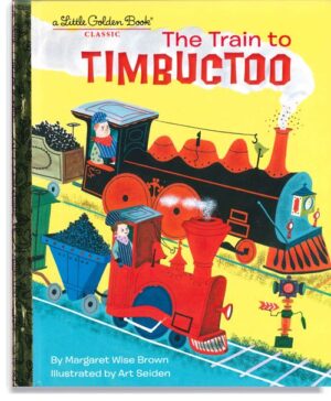 The Train to Timbuctoo