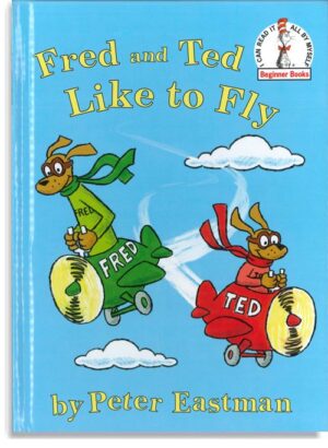 Fred and Ted Like to Fly