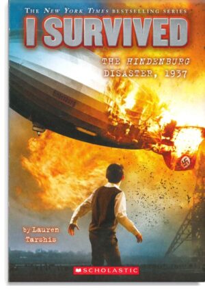 I Survived the Hindenburg Disaster, 1937