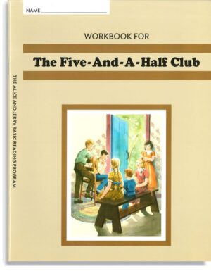 Alice & Jerry Workbook - Five-and-a-Half Club