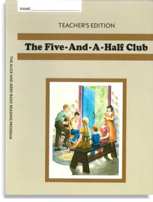 Alice & Jerry Teacher Answer Key: The Five-And-A-Half Club