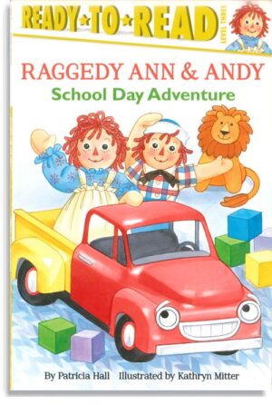 Raggedy Ann & Andy School Day Adventure