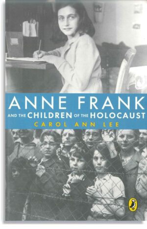 Anne Frank and the Children of the Holocaust