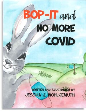 Bop-It and No More Covid