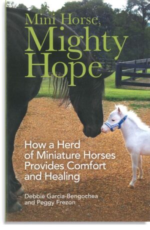 Mini Horse, Mighty Hope