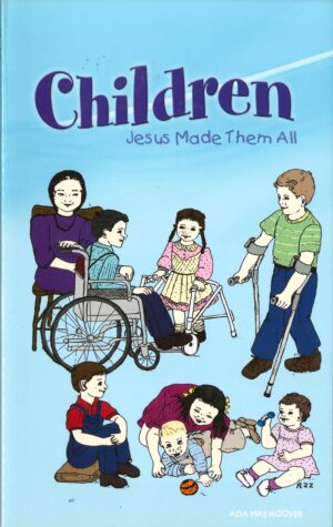 Children: Jesus Made Them All