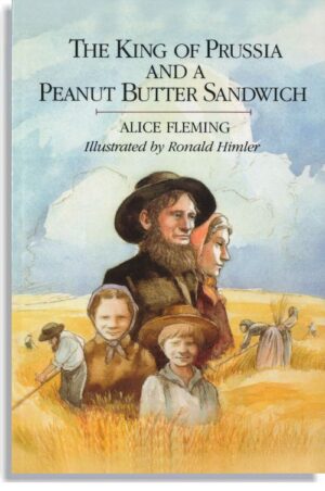 The King of Prussia and a Peanut Butter Sandwich