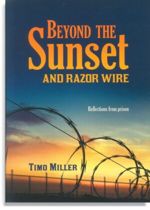 Beyond the Sunset and Razor Wire