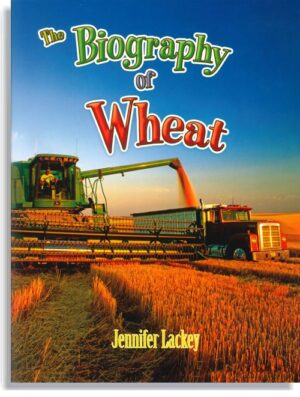 The Biography of Wheat