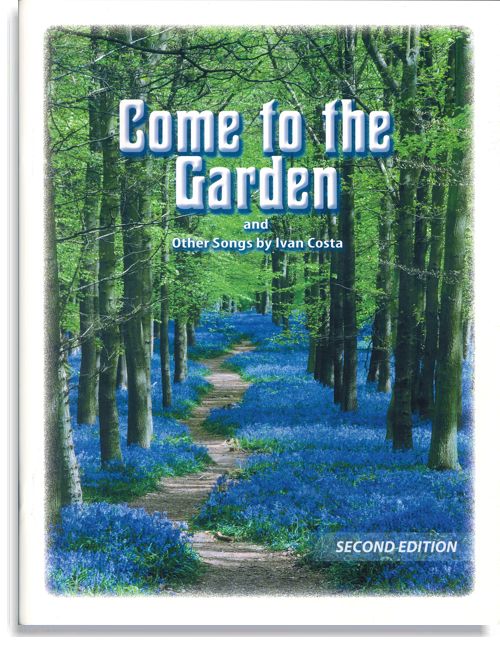 Come to the Garden (Second Edition)