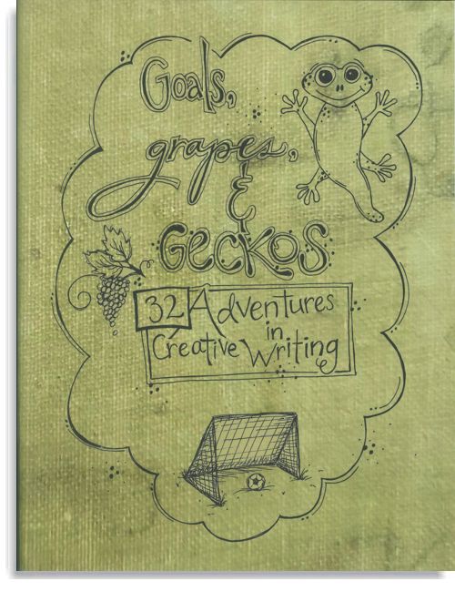 Goals, Grapes, & Geckos