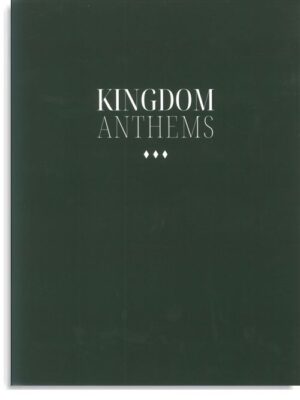 Kingdom Anthems